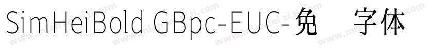 SimHeiBold GBpc-EUC字体转换